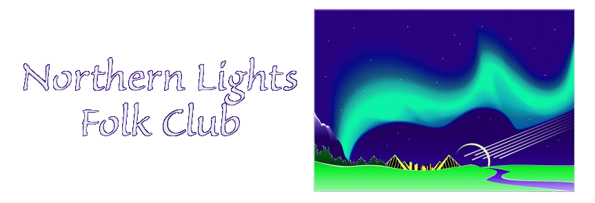 Edmonton's Northern Lights Folk Club - Bringing you the best in Folk Music, throughout the year